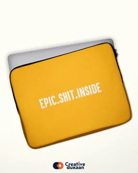 Epic Shit Inside - Cool Laptop Pouch Bag